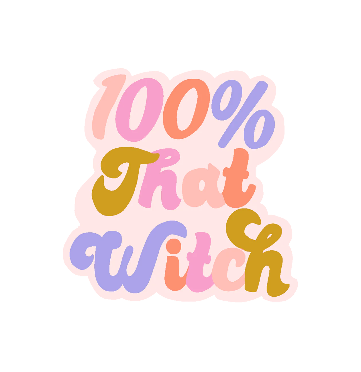 100% That Witch Sticker