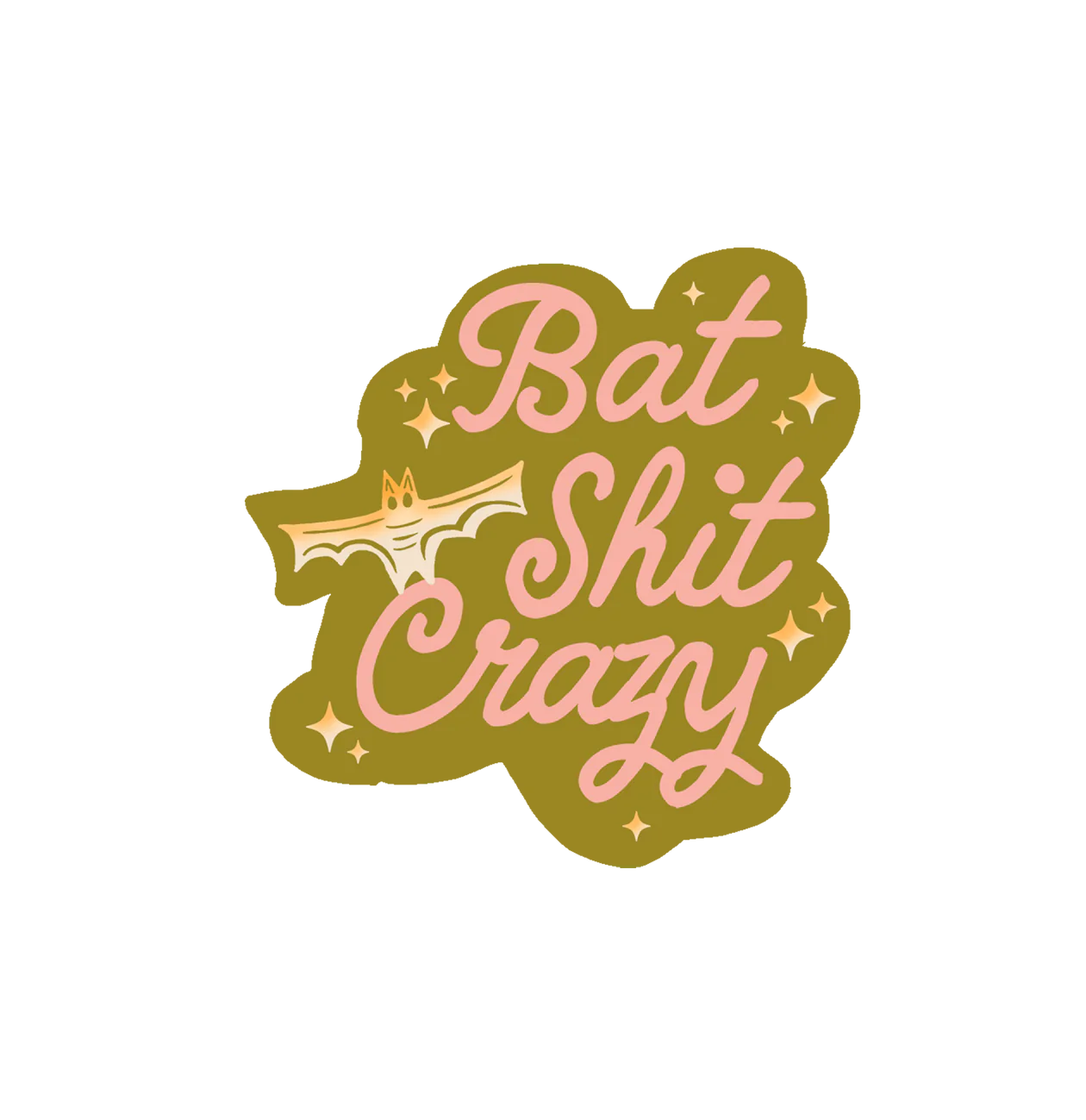 Bat Shit Crazy Sticker