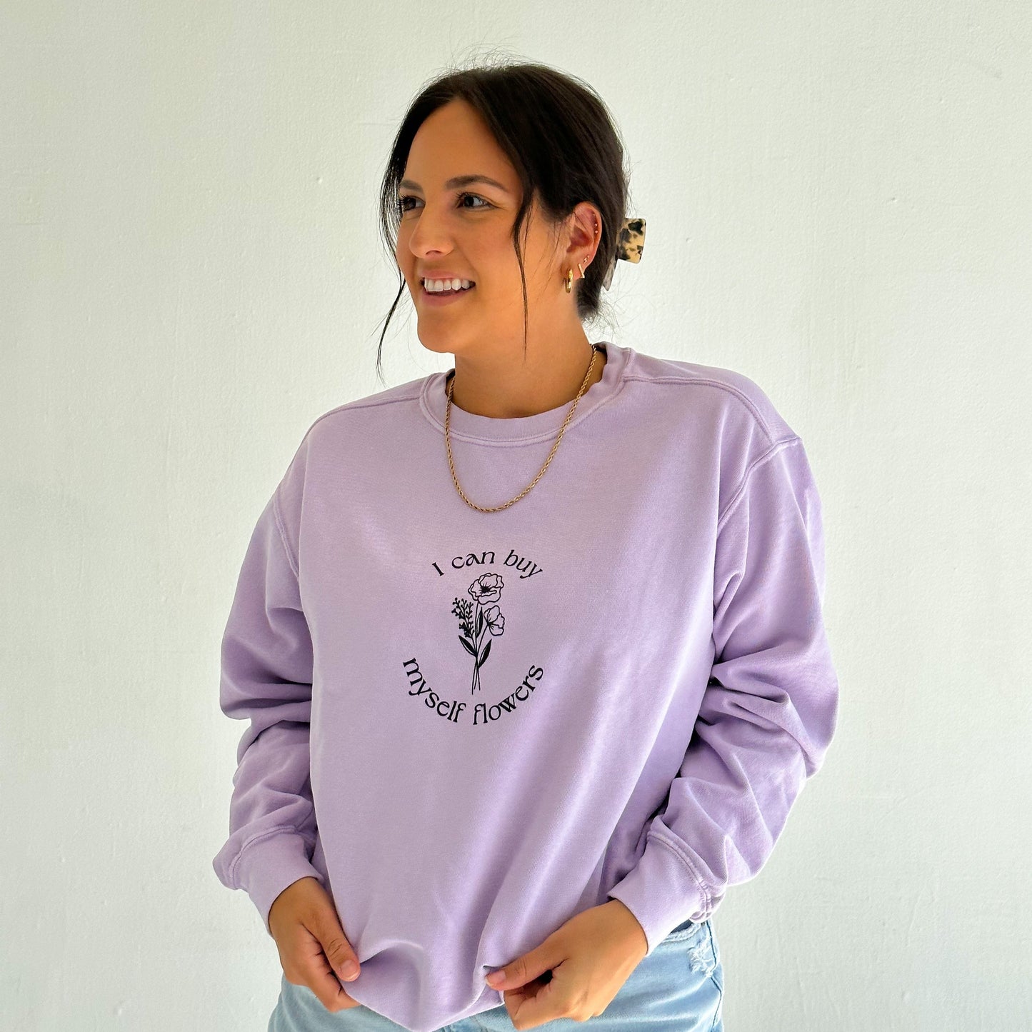 I Can Buy Myself Flowers Sweatshirt - Orchid