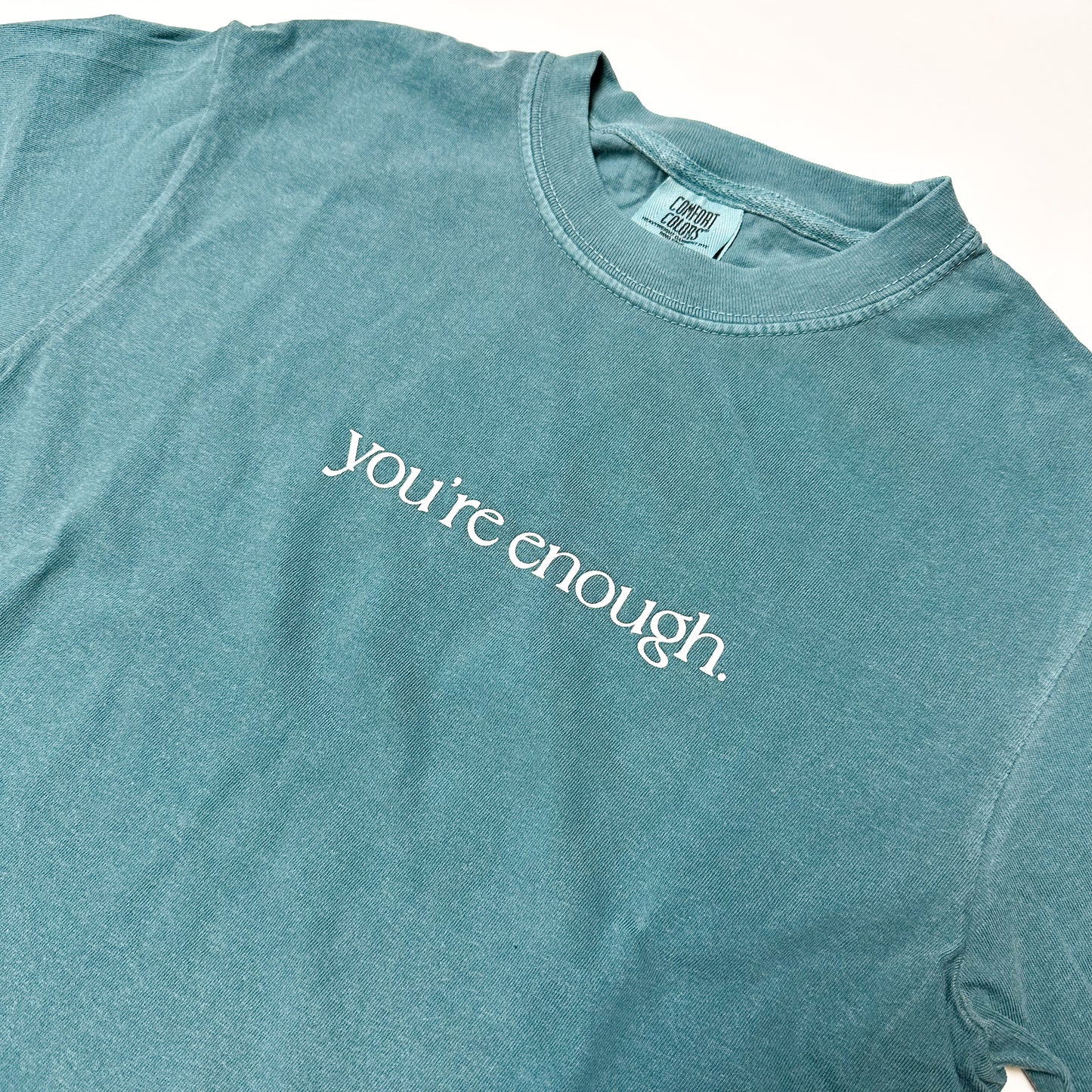 you're enough T-shirt - Emerald
