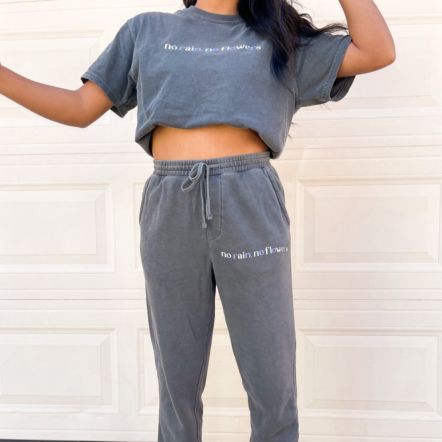 No rain no flowers sweatpants