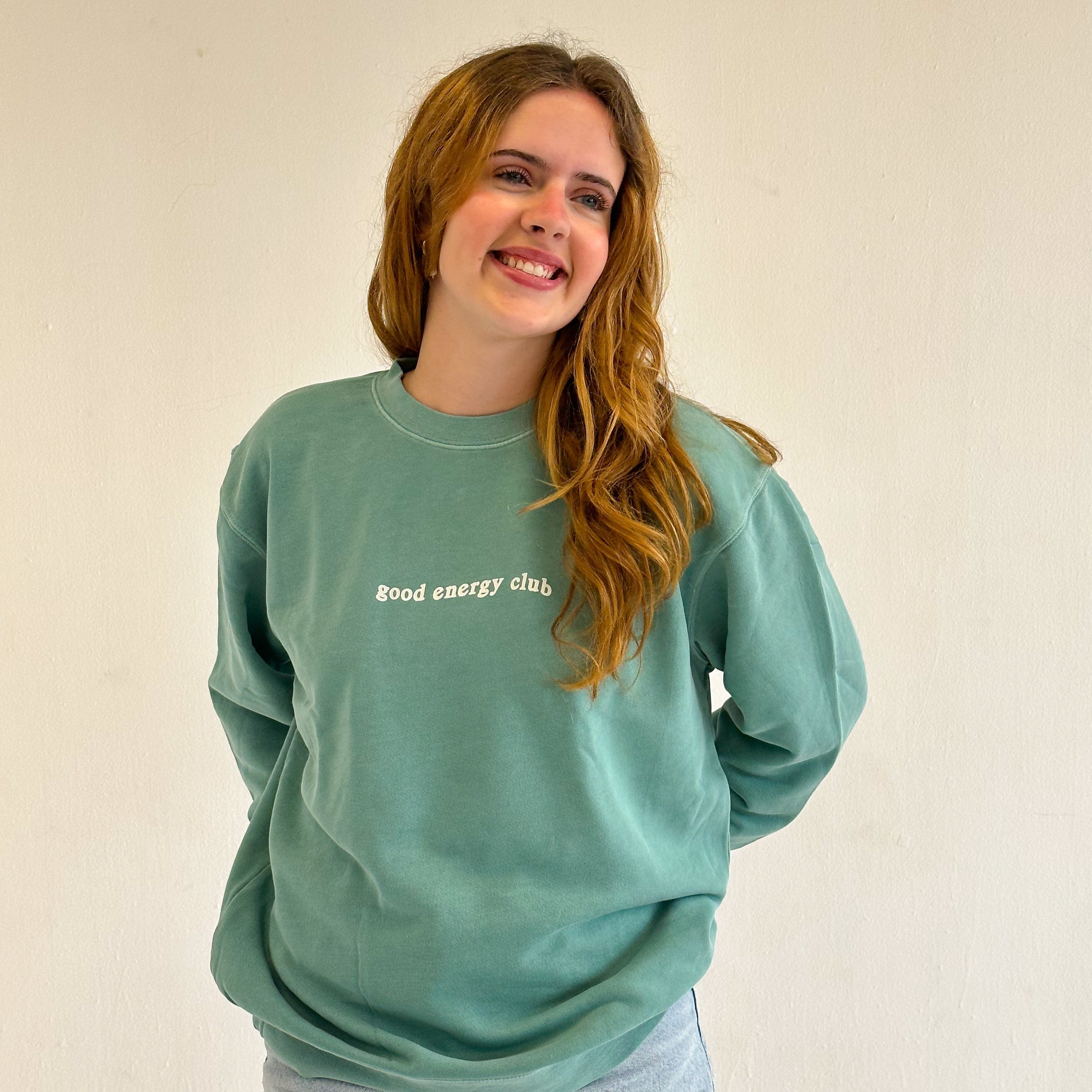 Good energy online sweatshirt