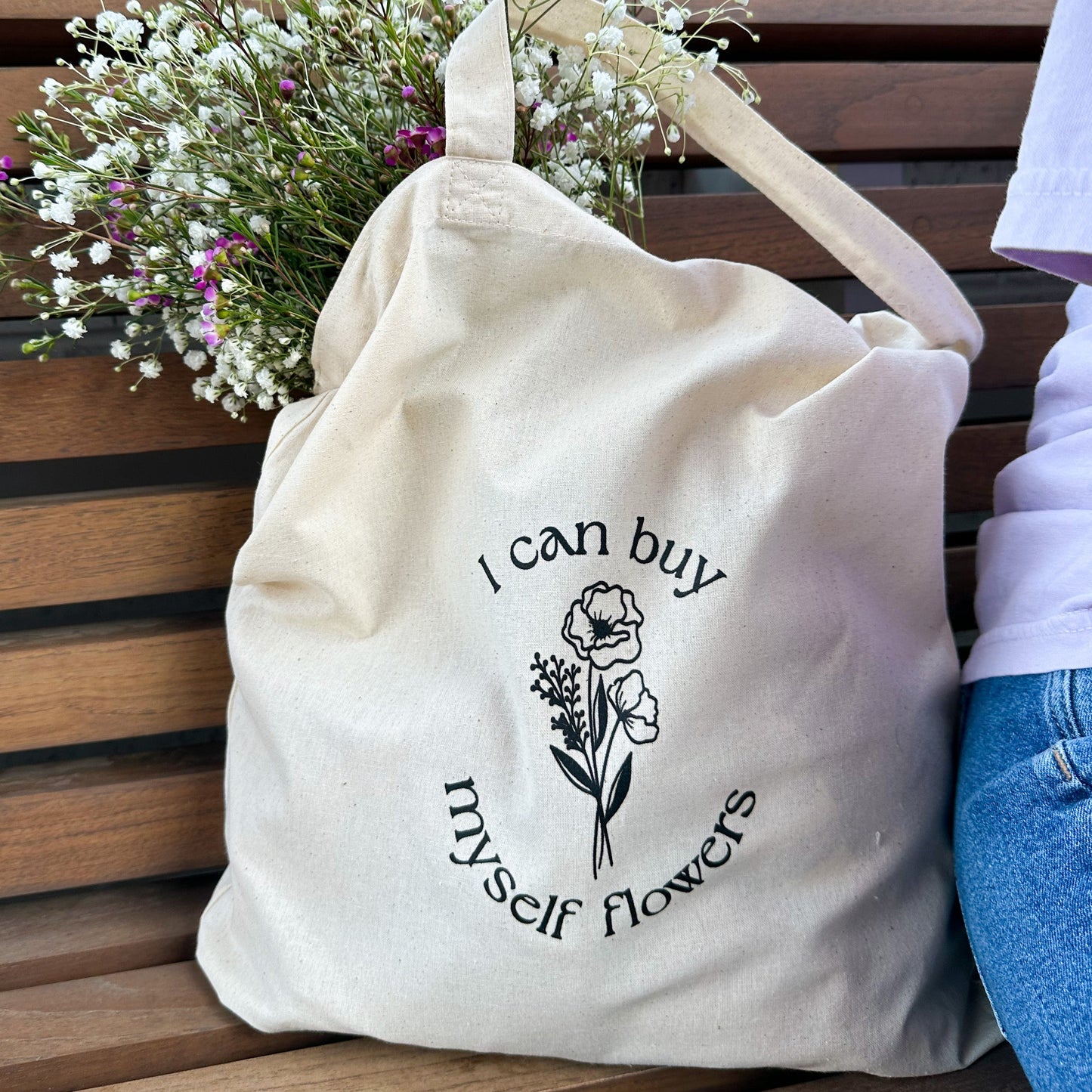 I can buy myself flowers tote bag