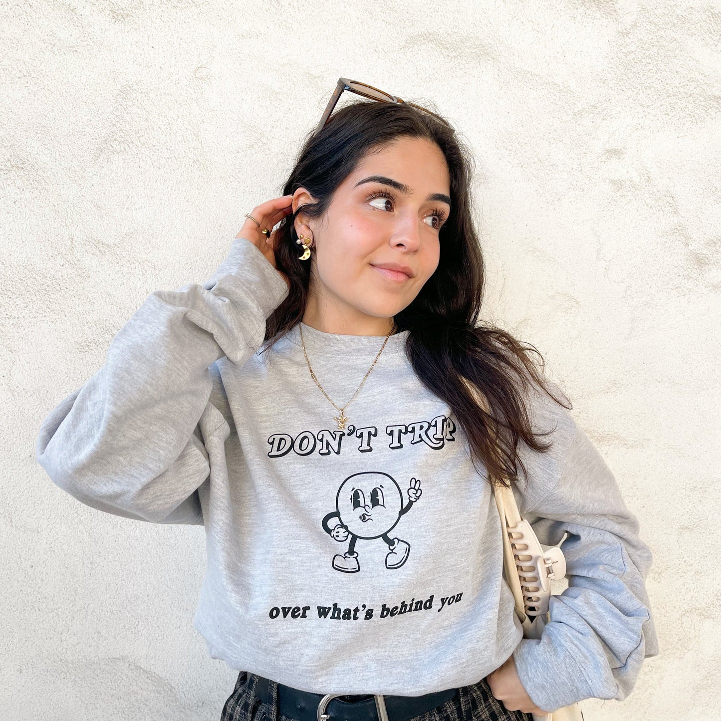 Don't Trip Over What's Behind You Sweatshirt - Heather Grey